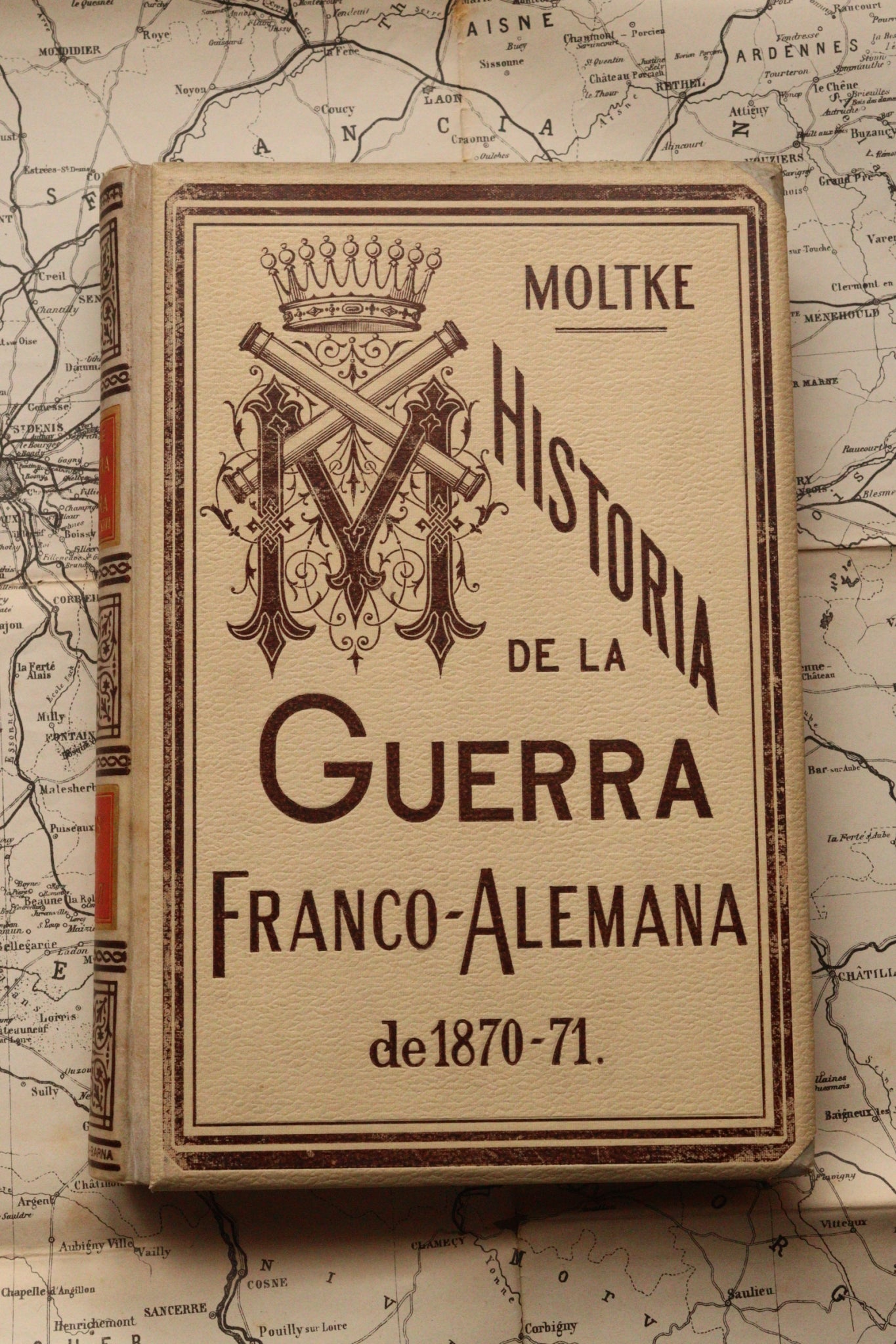 Historia de la Guerra Franco-Alemana de 1870-71 (con mapa de las operaciones), Montaner y Simón, 1891