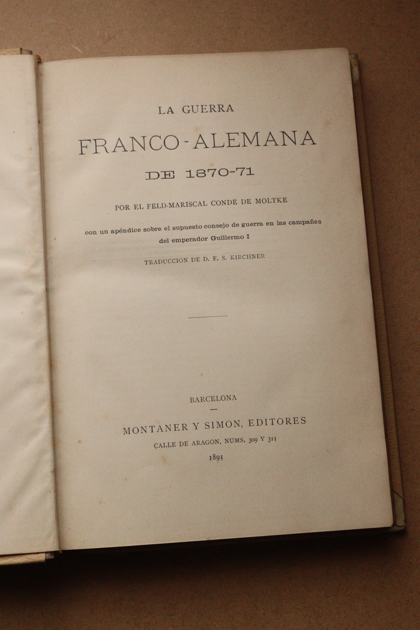 Historia de la Guerra Franco-Alemana de 1870-71 (con mapa de las operaciones), Montaner y Simón, 1891