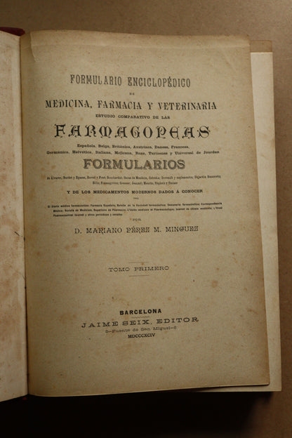 Formulario Enciclopédico Medicina, Farmacia y Veterinaria, Jaime Seix, 1893