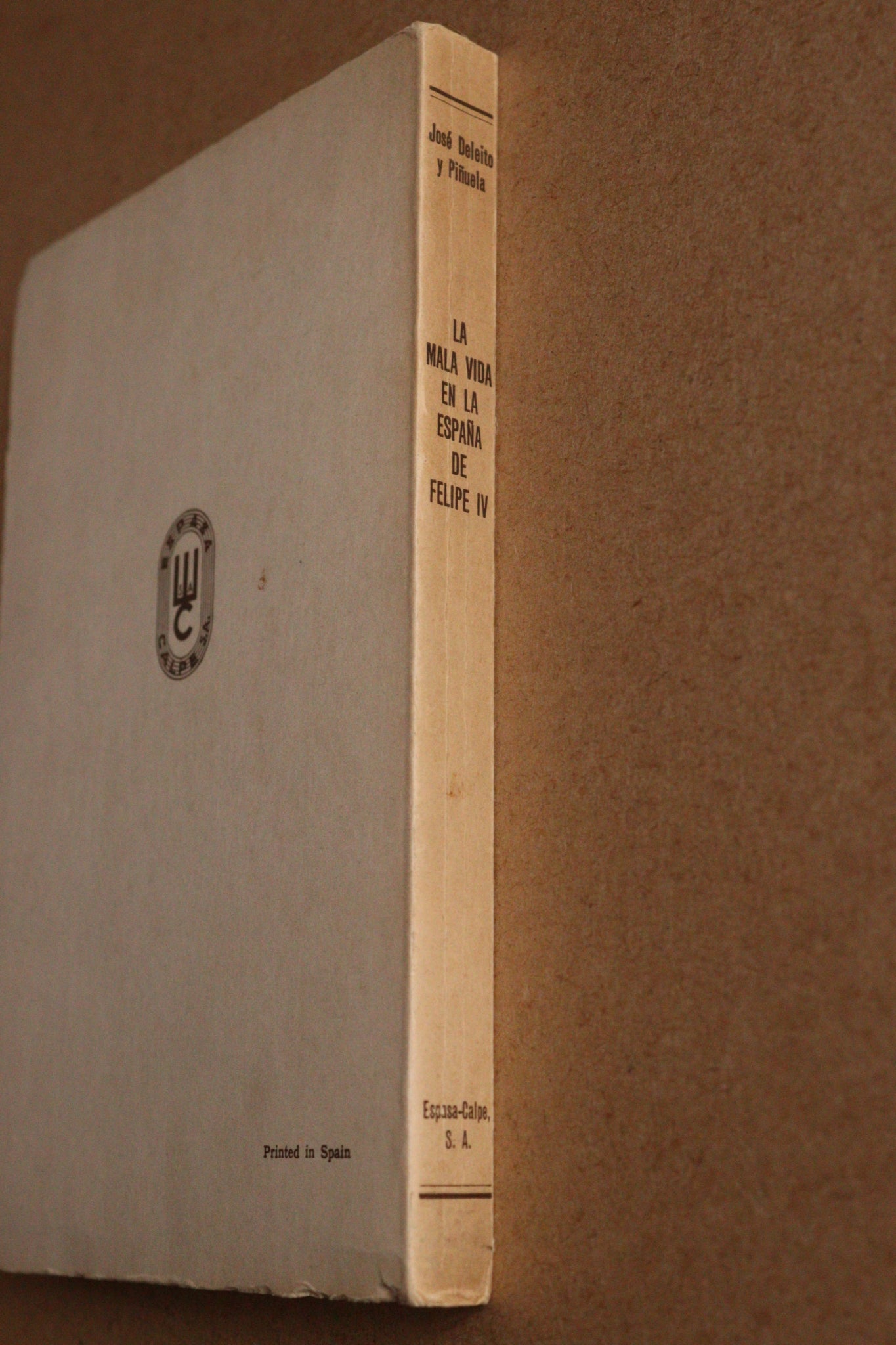 La mala vida en la España de Felipe IV, José Deleito y Piñuela, 1967