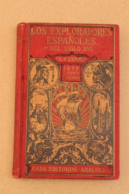 Los Exploradores Españoles del Siglo XVI, Carles F. Lummis, 1939