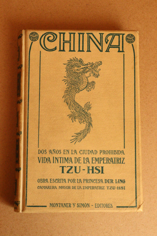 China, Dos años en la ciudad prohibida, Montaner y Simón, 1913