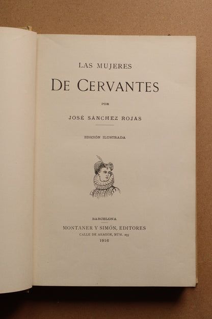 Las Mujeres de Cervantes, Montaner y Simón, 1916