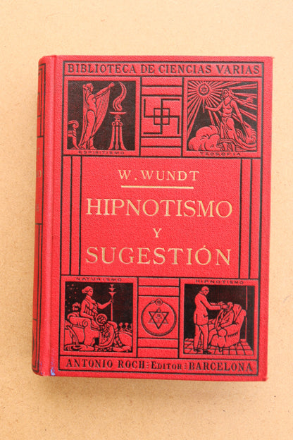 Hipnotismo y Sugestión, W. Wunt, Años 30