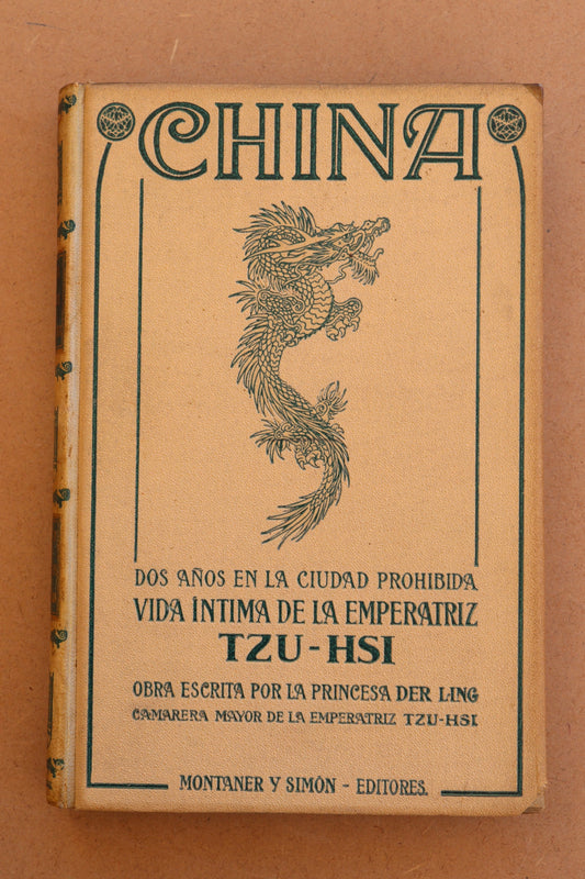 China, Dos años en la ciudad prohibida, Montaner y Simón, 1913