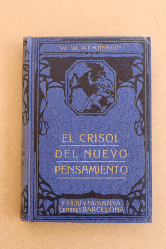 El Crisol del Nuevo Pensamiento, Atkinson, 1930