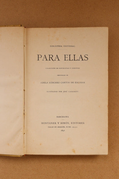 Para Ellas, Colección de Novelitas y Cuentos Originales, Montaner y Simón, 1896