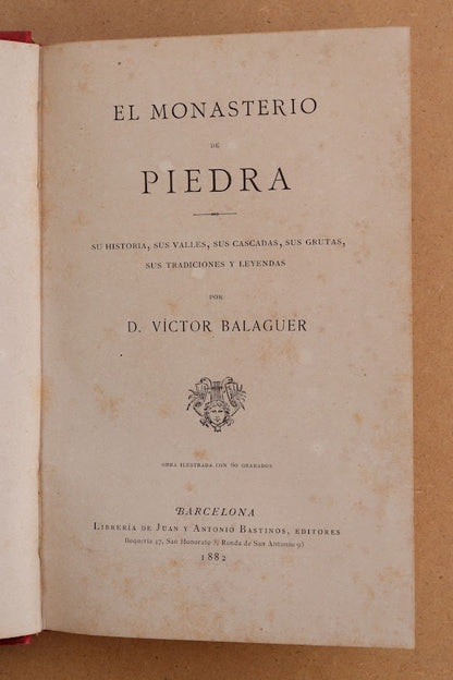 El Monasterio de Piedra, Víctor Balaguer, 1882