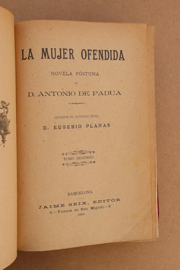 La Mujer Ofendida, Seix, 1892-1893