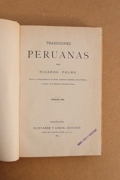 Tradiciones Peruanas, Montaner y Simón, 1893-1896