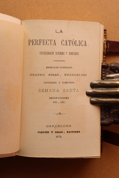 La Perfecta Católica, Devocionario Novísimo y Completo, 1874