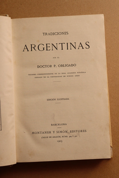 Tradiciones Argentinas, Montaner y Simón, 1903