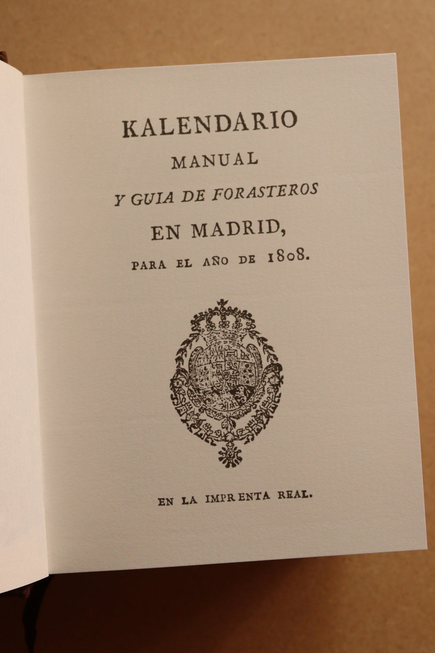 Kalendario Manual y Guia de Forasteros en Madrid 1808, Edición Limitada y Numerada