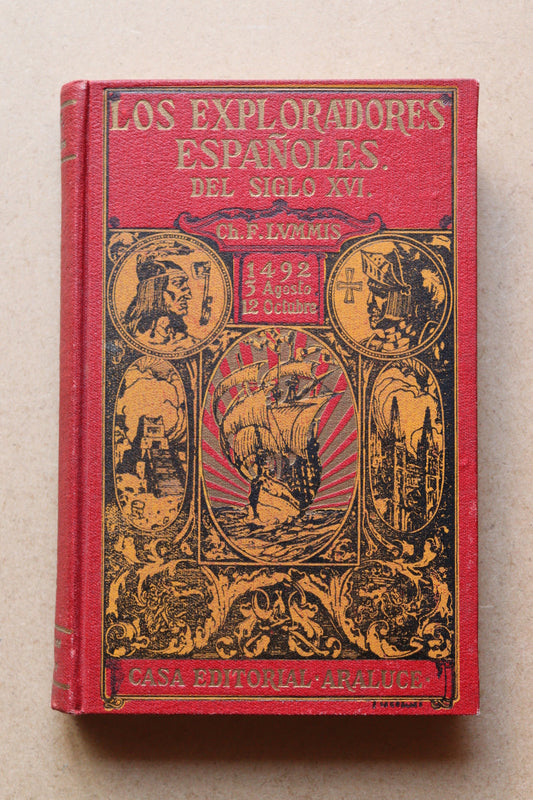 Los Exploradores Españoles del Siglo XVI, Carles F. Lummis, 1939