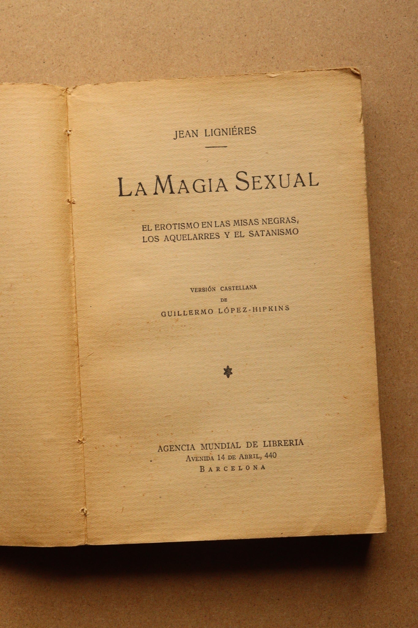 La Magia Sexual, El erotismo en las misas negras, Los aquelarres y el Satanismo, Jean Legnieres, ca.1930