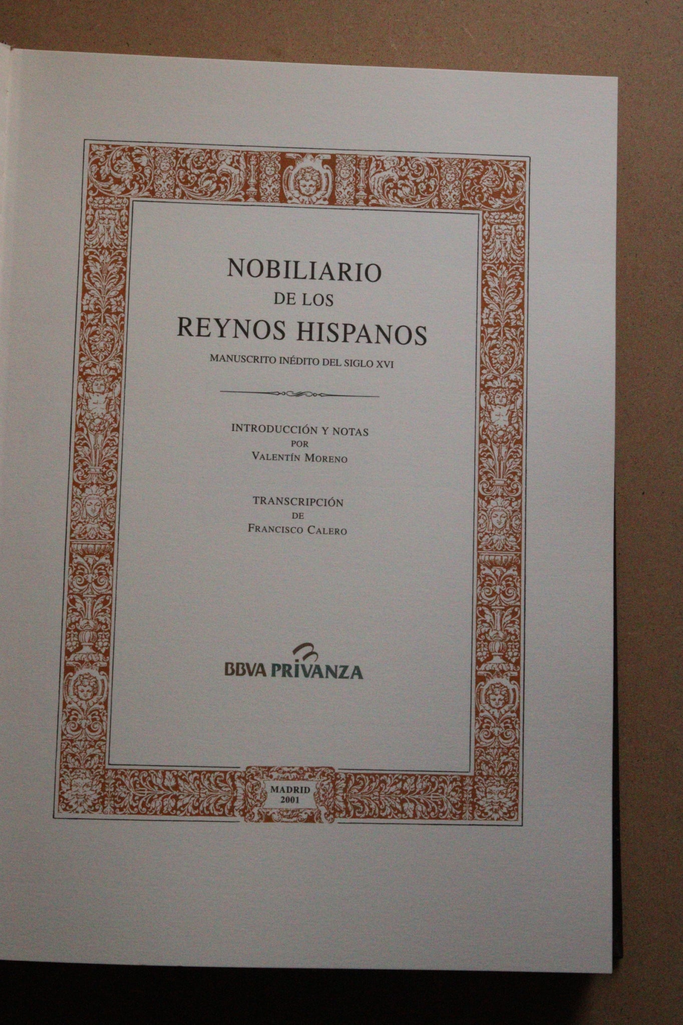 Nobiliario de los Reynos Hispanos, Edición Limitada y Numerada, 2001